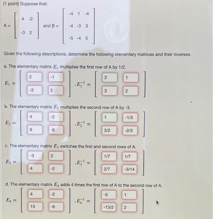 Solved (1 Point) Suppose That: -4 1-4 -2 A= And B = -4 -3 3 | Chegg.com