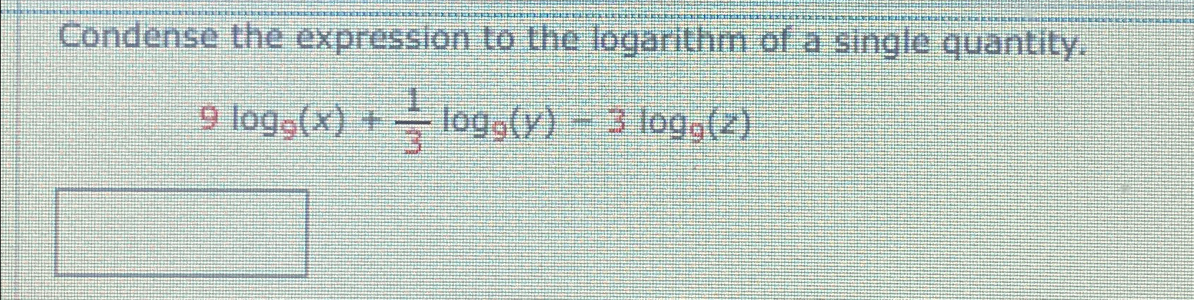 Solved Condense the expression to the logarithm of a single | Chegg.com