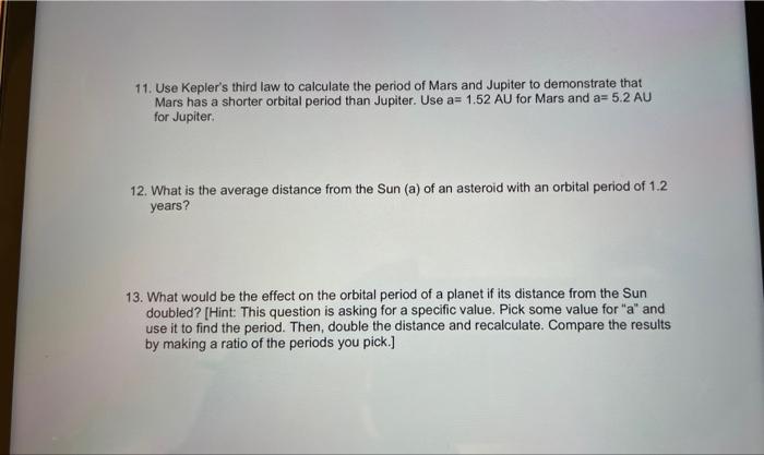 Solved 11. Use Kepler's third law to calculate the period of | Chegg.com