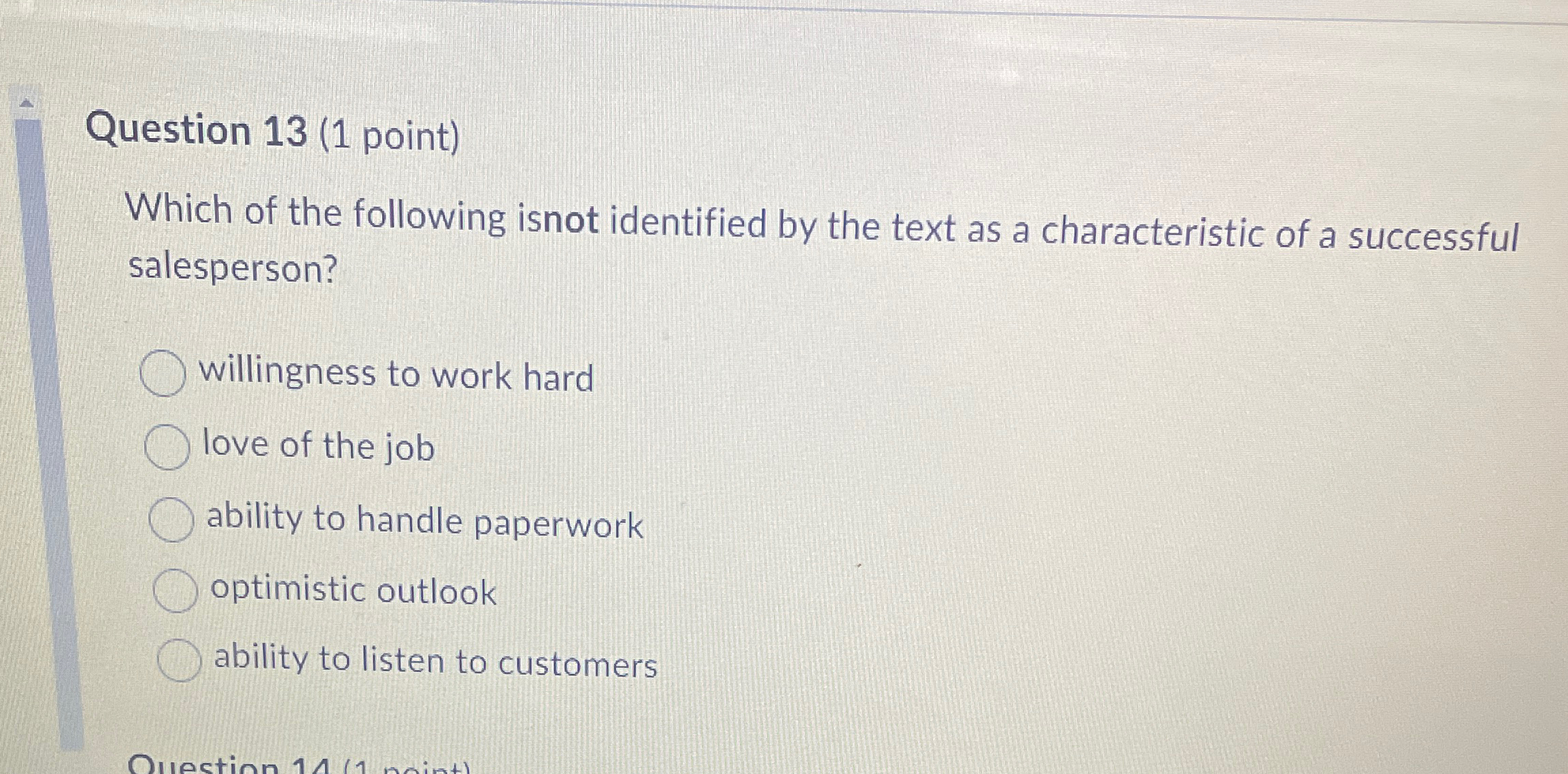 Solved Question 13 (1 ﻿point)Which of the following isnot | Chegg.com