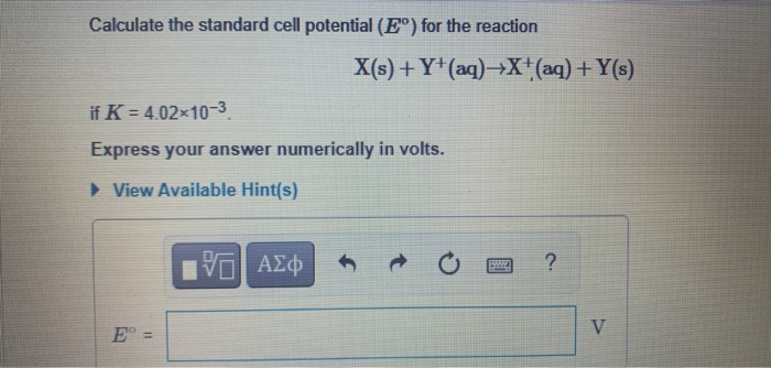 Calculate The Standard Cell Potential E For The Chegg Com