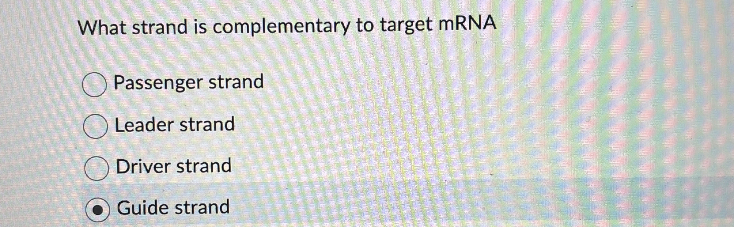 Solved What strand is complementary to target mRNAPassenger | Chegg.com