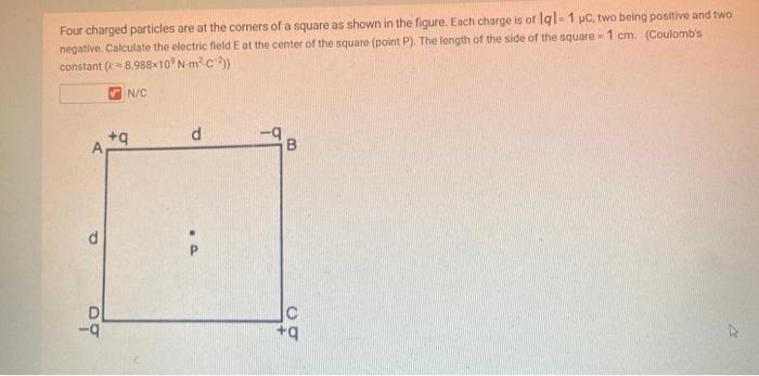 Solved Four charged particles are at the corners of a square | Chegg.com
