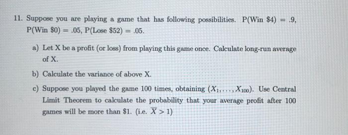 Solved 11. Suppose You Are Playing A Game That Has Following | Chegg.com