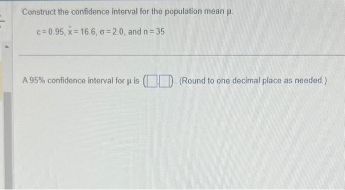 Solved Construct the confidence interval for the population | Chegg.com