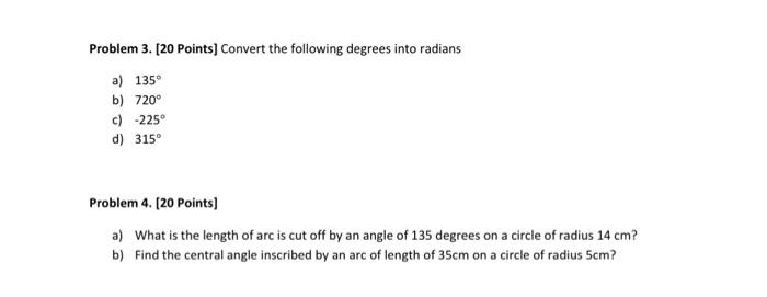 Solved Problem 3. [ 20 Points] Convert the following degrees | Chegg.com