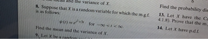 Solved All and the variance of X. 8. Suppose that X is a | Chegg.com