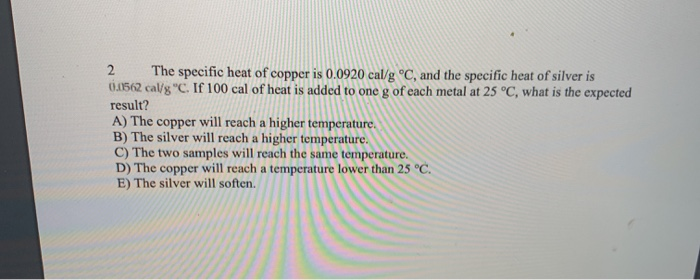 solved-2-the-specific-heat-of-copper-is-0-0920-cal-g-c-and-chegg