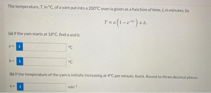 Solved The temperature, T. in °C, of a yam put into a 200°C | Chegg.com