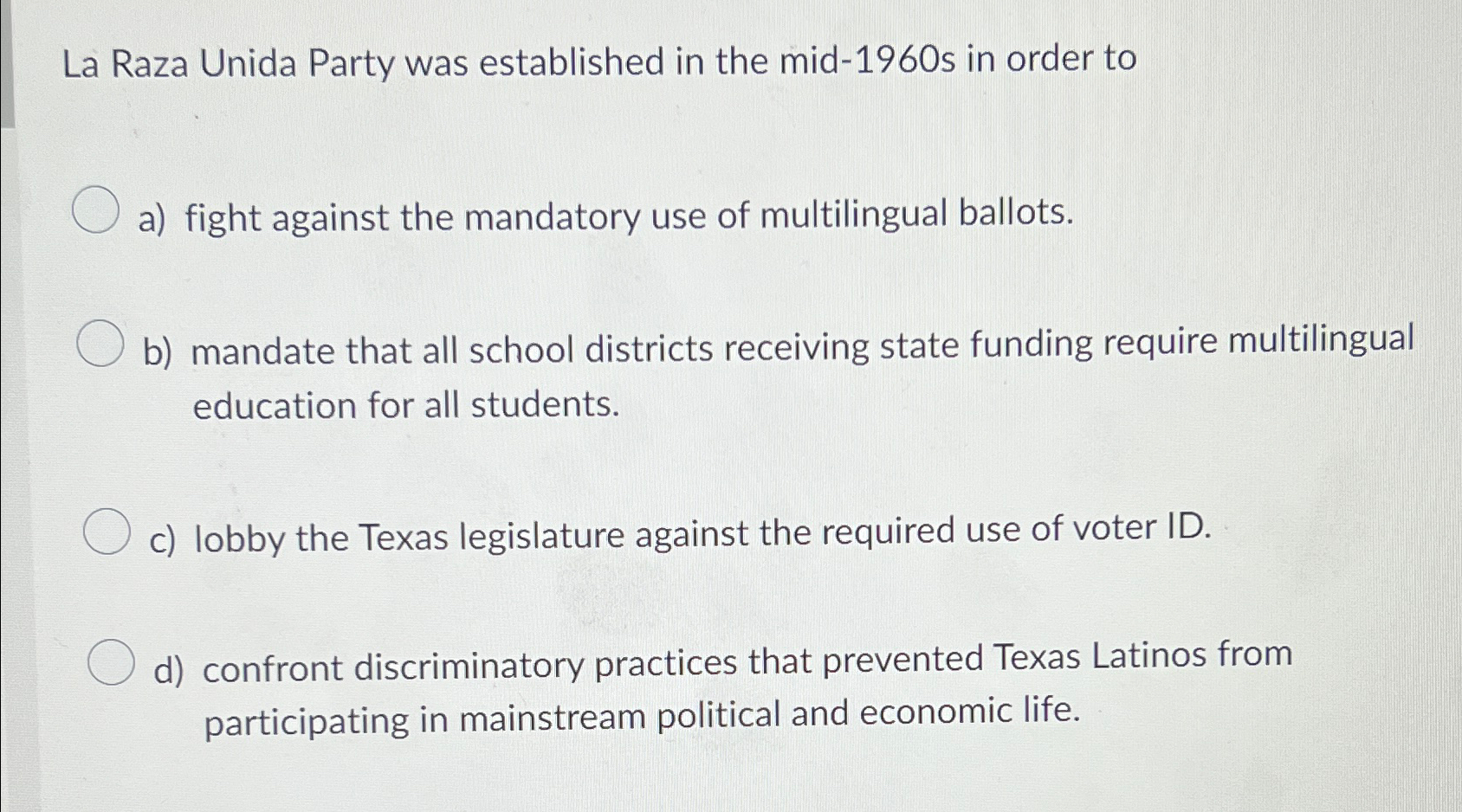 Solved La Raza Unida Party was established in the mid-1960s | Chegg.com