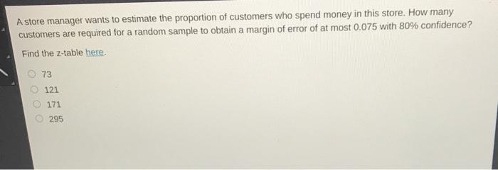 Solved A store manager wants to estimate the proportion of | Chegg.com