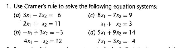 Solved Use Cramer's rule to solve the following equation | Chegg.com