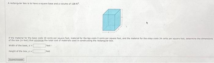 Solved A rectangular box is to have a square base and a | Chegg.com