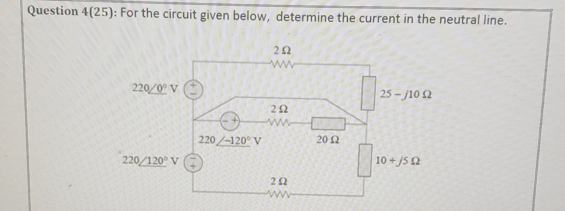 Question 4(25) For the circuit given below,