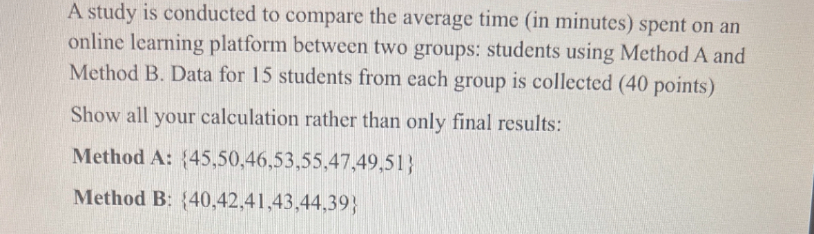 A study is conducted to compare the average time (in | Chegg.com
