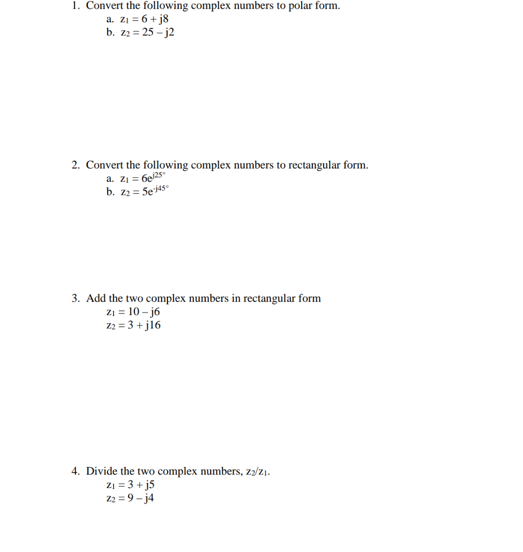 Solved 1. Convert the following complex numbers to polar | Chegg.com