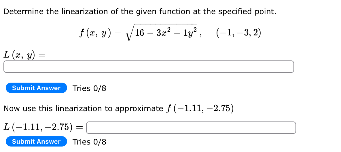 Solved Determine the linearization of ﻿the given function at | Chegg.com