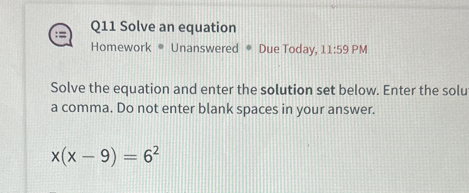 Solved Q11 ﻿Solve an equationHomework * ﻿Unanswered * ﻿Due | Chegg.com