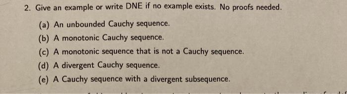 Solved 2. Give an example or write DNE if no example exists. | Chegg.com