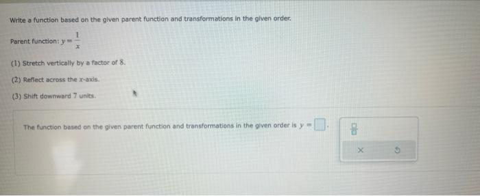 Solved Write a function based on the given parent function | Chegg.com