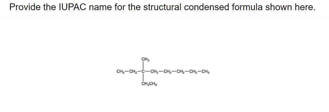 Solved Provide the IUPAC name for the structural condensed | Chegg.com