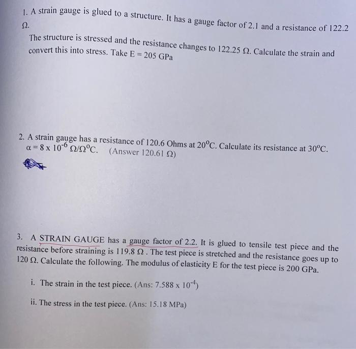 Solved 1. A strain gauge is glued to a structure. It has a | Chegg.com