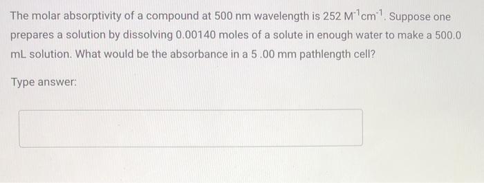 Solved The Molar Absorptivity Of A Compound At 500 Nm Chegg Com