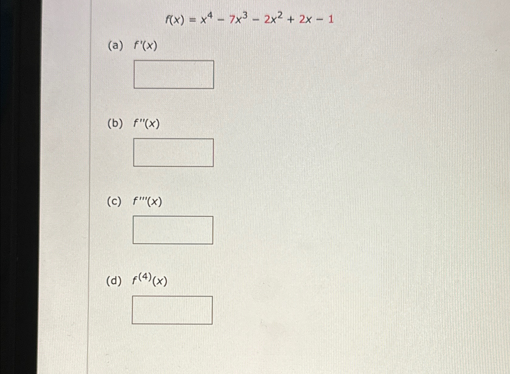 f x )= dfrac 9x 4 5x 2 x 3x 7