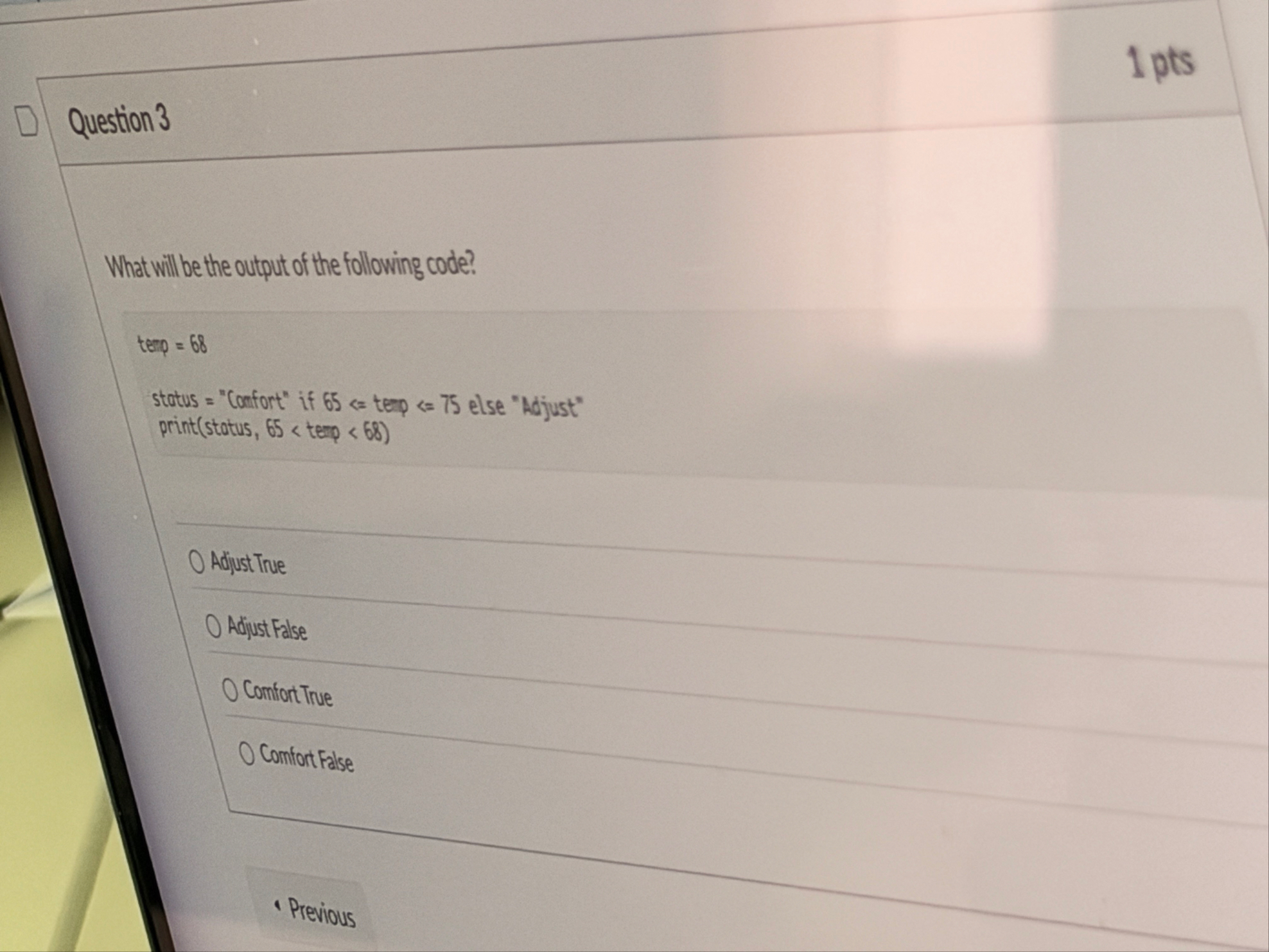 Solved 1 ptsQuestion3What will be the output of the | Chegg.com