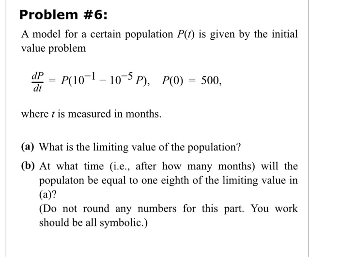 Solved Problem #6: A model for a certain population P(t) is | Chegg.com