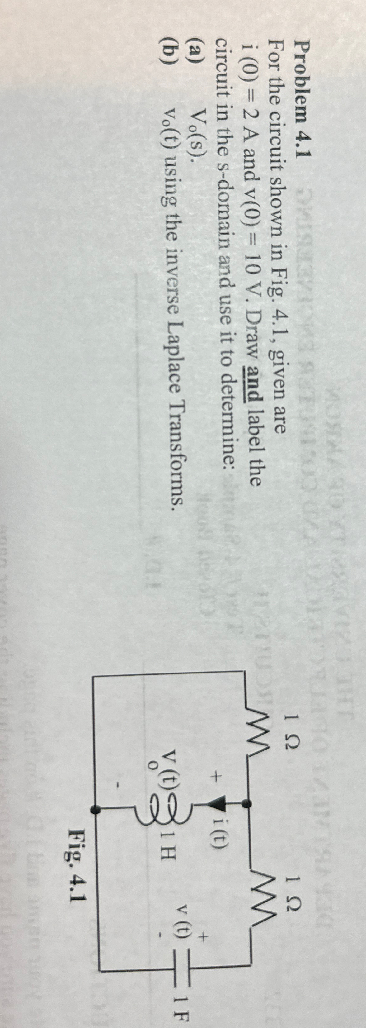 Solved Problem 4.1For the circuit shown in Fig. 4.1, ﻿given | Chegg.com