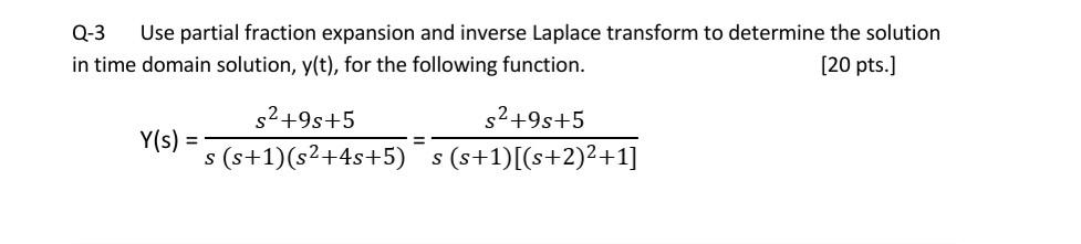 Solved Q-3 Use partial fraction expansion and inverse | Chegg.com