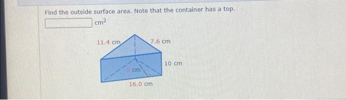 Solved Find the outside surface area. Note that the | Chegg.com