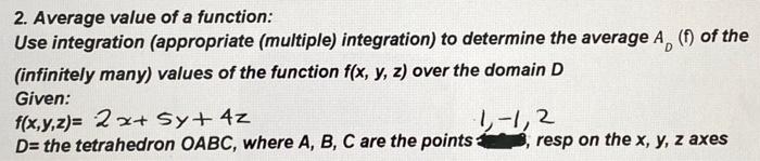 Solved 2. Average value of a function: Use integration | Chegg.com