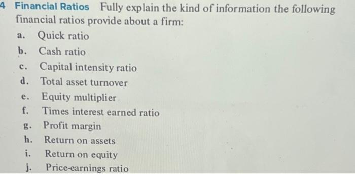 Solved 4 Financial Ratios Fully Explain The Kind Of | Chegg.com