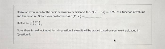 Solved Derive an expression for the cubic expansion | Chegg.com