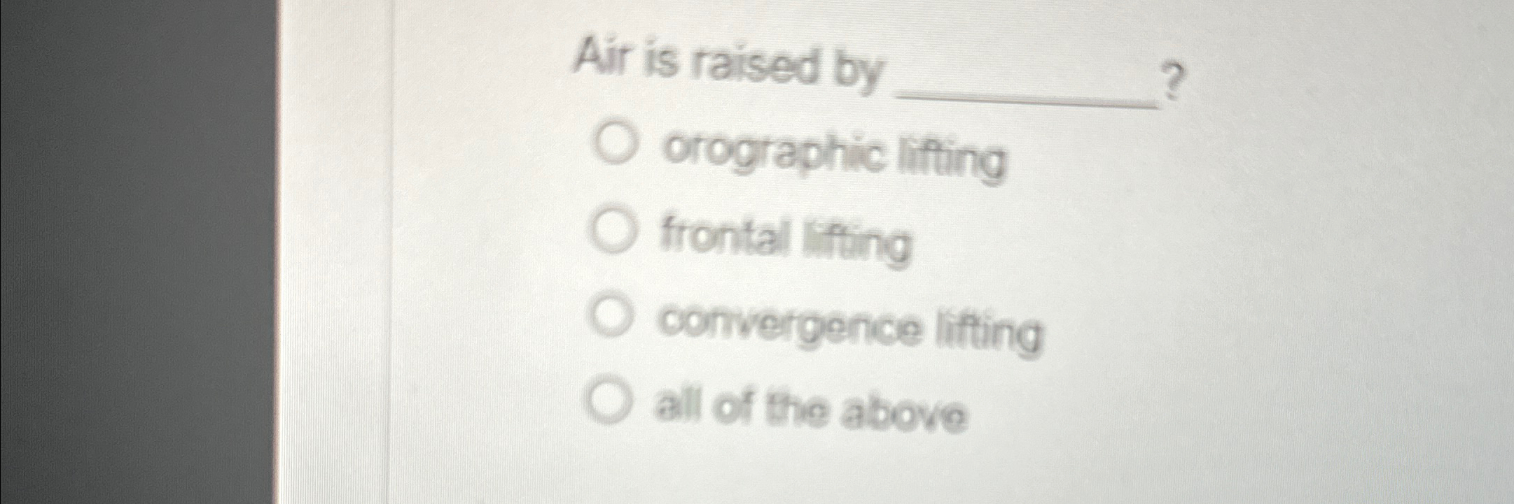 Solved Air is raised byorographic liftingfrontal | Chegg.com