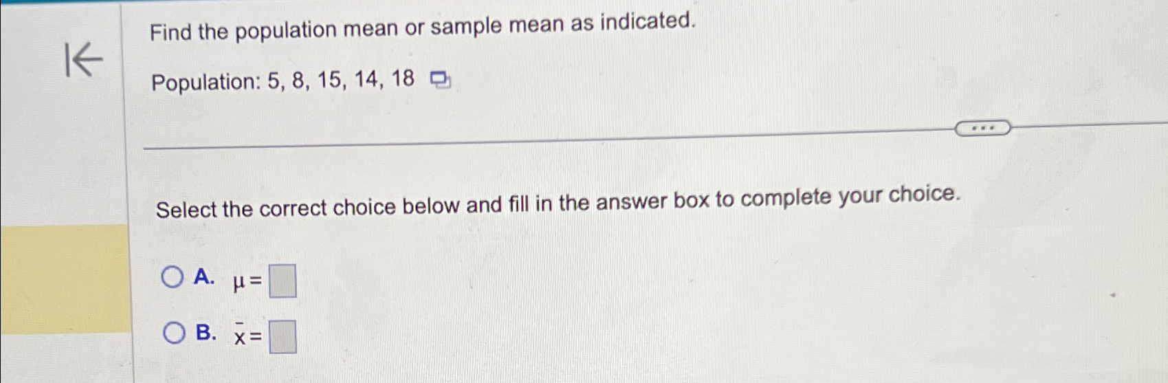 Solved Find the population mean or sample mean as | Chegg.com