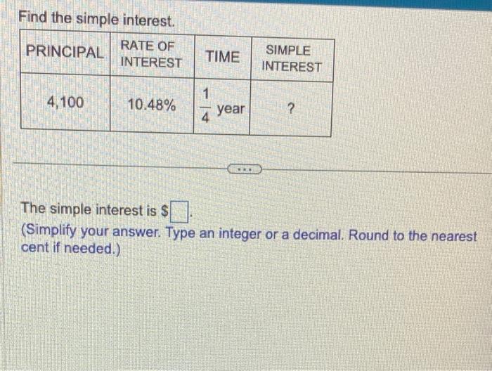 Solved Find the simple interest. The simple interest is $ | Chegg.com