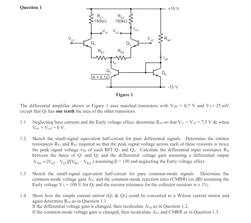 Solved Question 1The differential amplifier shown in Figure | Chegg.com
