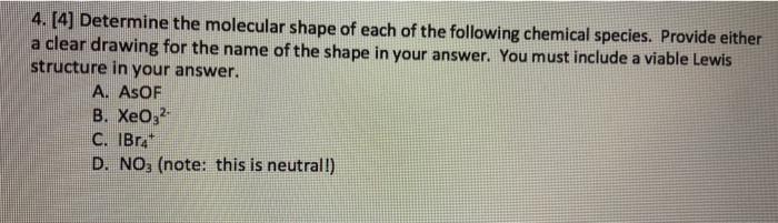 Solved 4. (4) Determine the molecular shape of each of the | Chegg.com