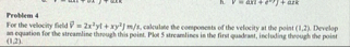For the velocity field vec(V)=2x2y1+xy2 j ms, | Chegg.com