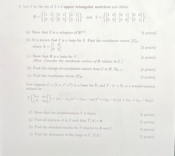 Solved 4. Let S be the set of 2×2 upper triangular matrices | Chegg.com