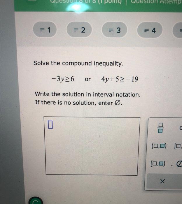 Solved Solve The Compound Inequality. −3y≥6 Or 4y+5≥−19 | Chegg.com