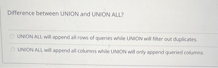 Solved Difference between UNION and UNION ALL? UNION ALL | Chegg.com