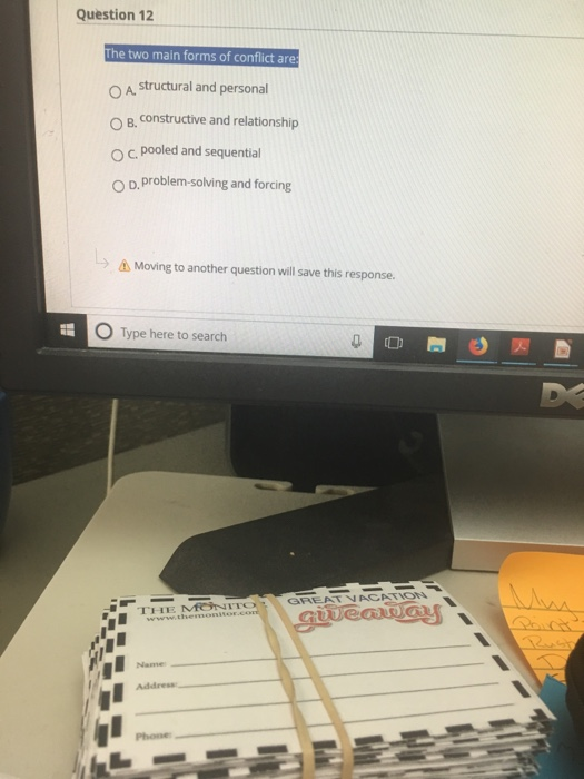 Solved Question 12 The Two Main Forms Of Conflict Are O A Chegg