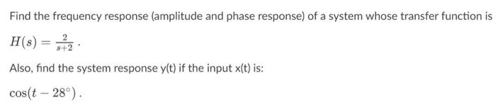 Solved Find the frequency response (amplitude and phase | Chegg.com