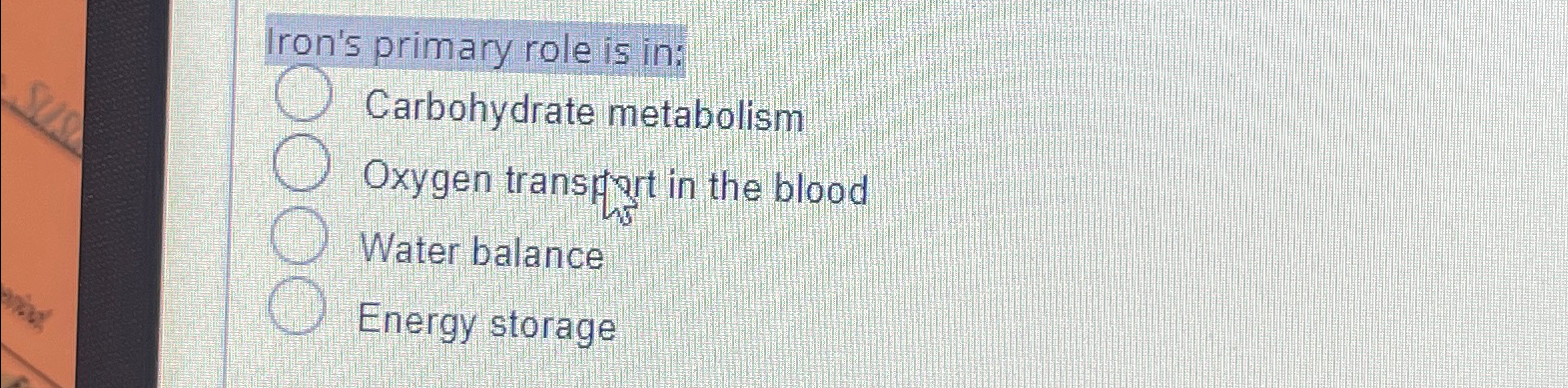 Solved Iron's primary role is in:q, ﻿Carbohydrate | Chegg.com