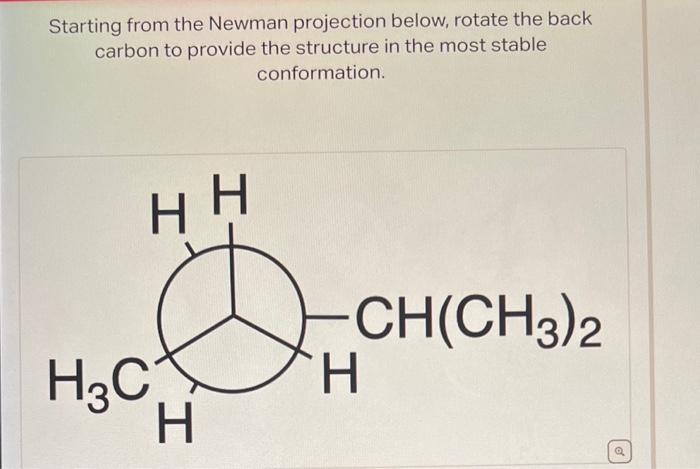 Solved The molecule shown below is depicted in a specific | Chegg.com