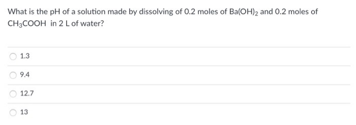 Solved What is the pH of a solution made by dissolving of | Chegg.com